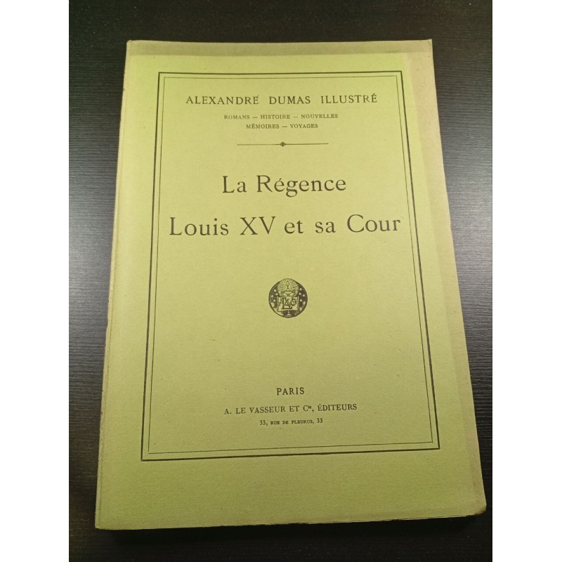 La Régence Louis XV et sa Cour 26