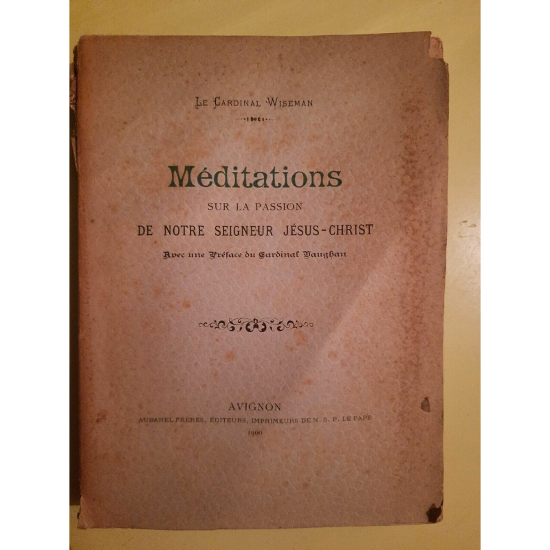 Méditations sur la passion de notre Seigneur jésus christ avignon
