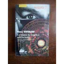 Nury vittachi Le maître de fengshui perd Le nord
