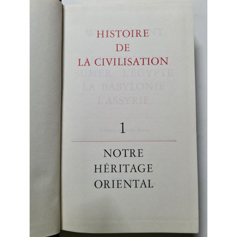 Histoire De La Civilisation 1 - Notre Héritage Oriental