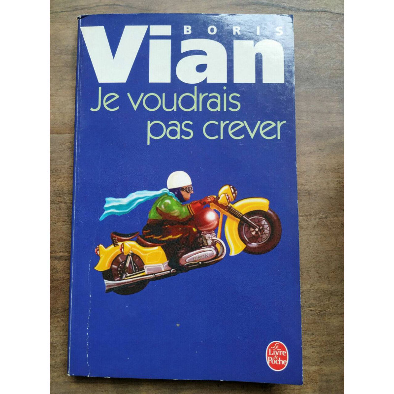 Je voudrais pas crever