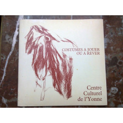 Costumes à jouer ou à rêver