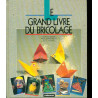 Grand livre du bricolage t1 (Le): Le Grand livre du bricolage