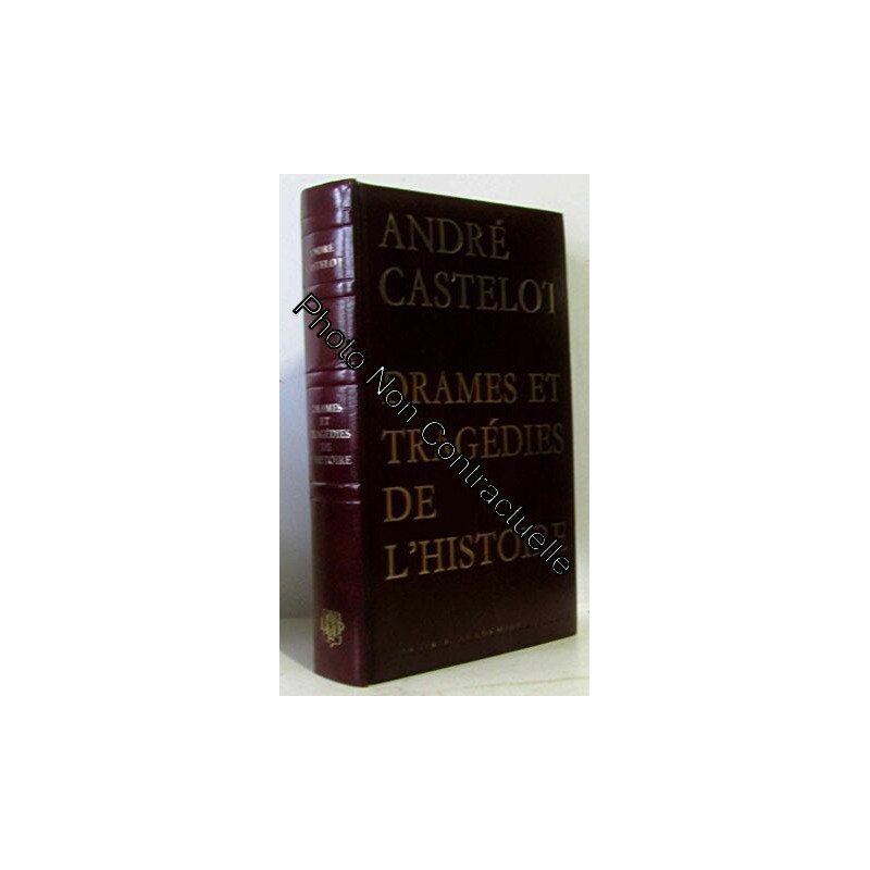 Drames et tragedies de l'histoire