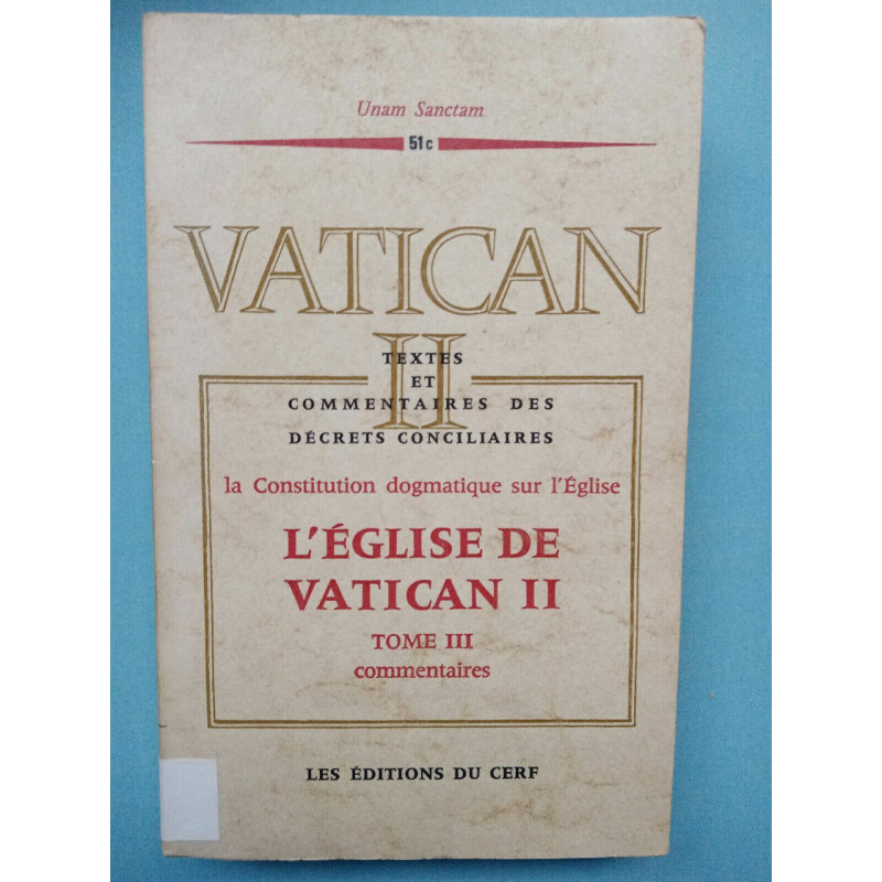 Vatican ii l'église de Vatican ii Tome III commentaires cerf