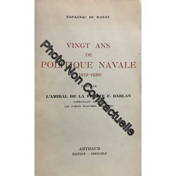 Vingt ans de politique navale 1919-1939 pref. amiral.. darlan