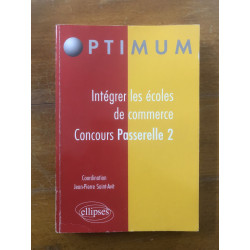Intégrer les écoles de commerce - Concours Passerelle 2 (Optimum)