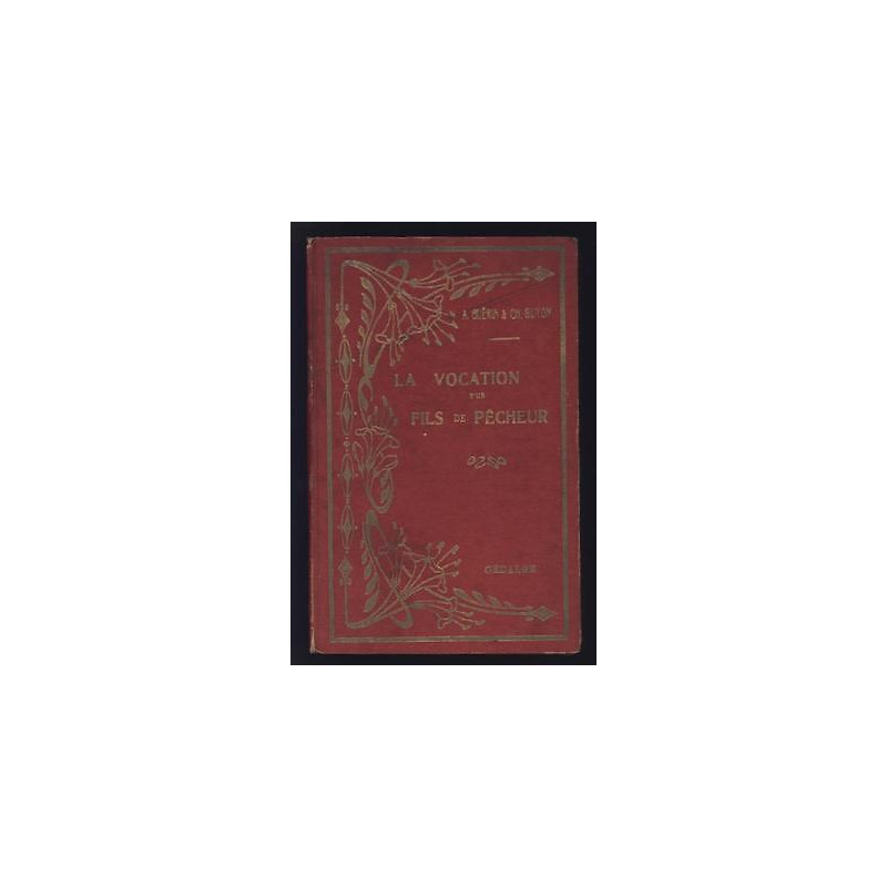 GUYON ch et GUERIN Arsène LA VOCATION D'UN FILS DE PECHEUR