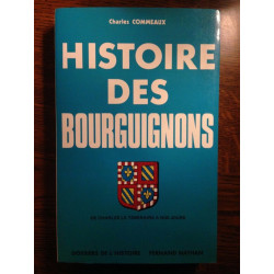 Charles commeaux Histoire des bourguignons Fernand nathan