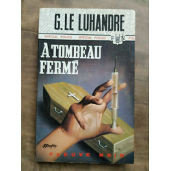 g Le Luhandre A Tombeau Fermé Fleuve Noir Spécial Police nº1152 1975