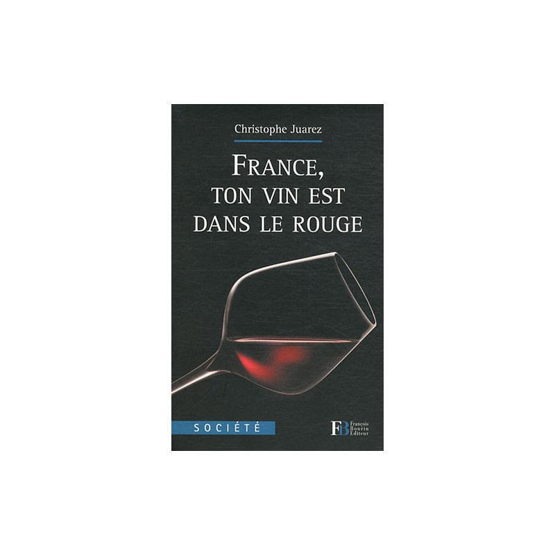 France ton vin est dans le rouge