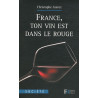France ton vin est dans le rouge
