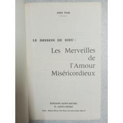 Le dessein de dieu : Les merveilles de l'Amour Miséricordieux