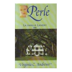 La Famille Landry Tome 2 . Perle