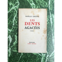 NOELLE GREFFE LES DENTS agacées