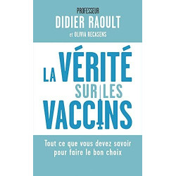 La vérité sur les vaccins