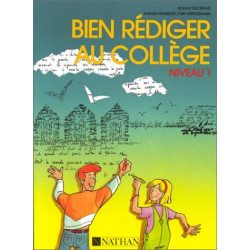 Bien rédiger au collège niveau 1