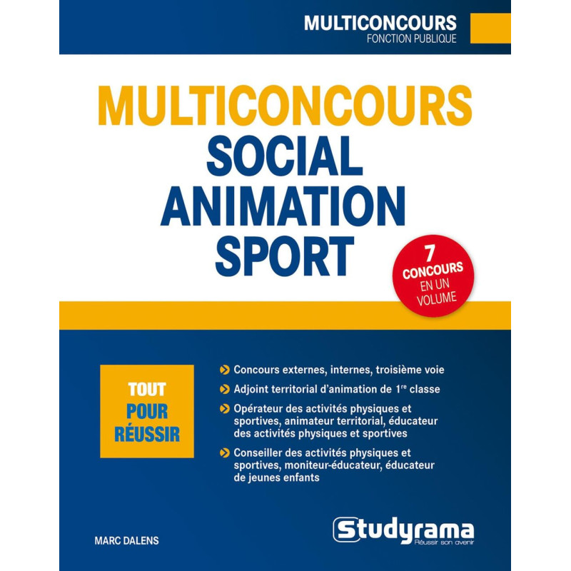 Multiconcours social-animation sport: 7 concours en un volume