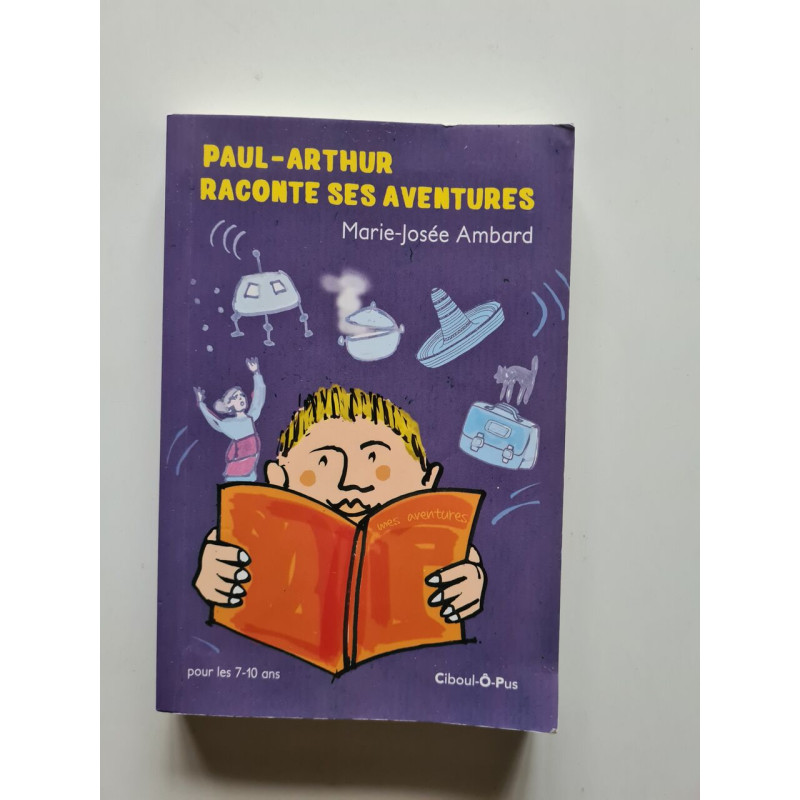 Paul-Arthur raconte ses aventures