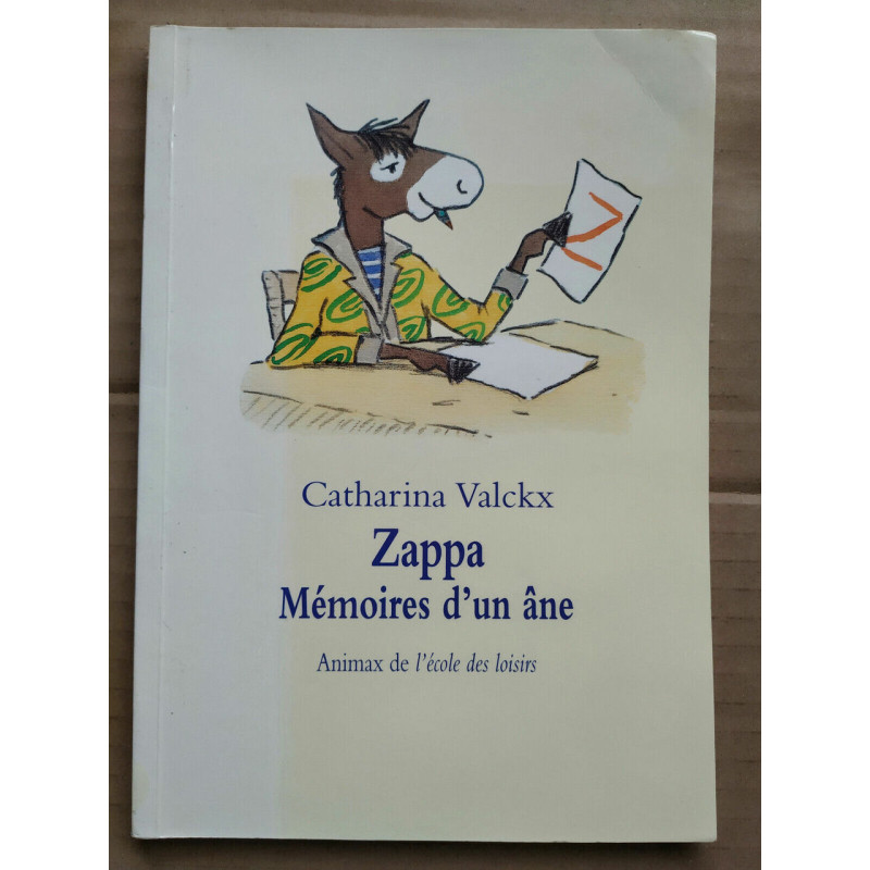 Catharina Valckx Zappa Mémoires d'un âne