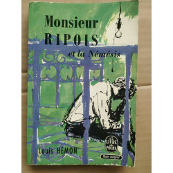 Louis Hémon Monsieur Ripois et la némésis