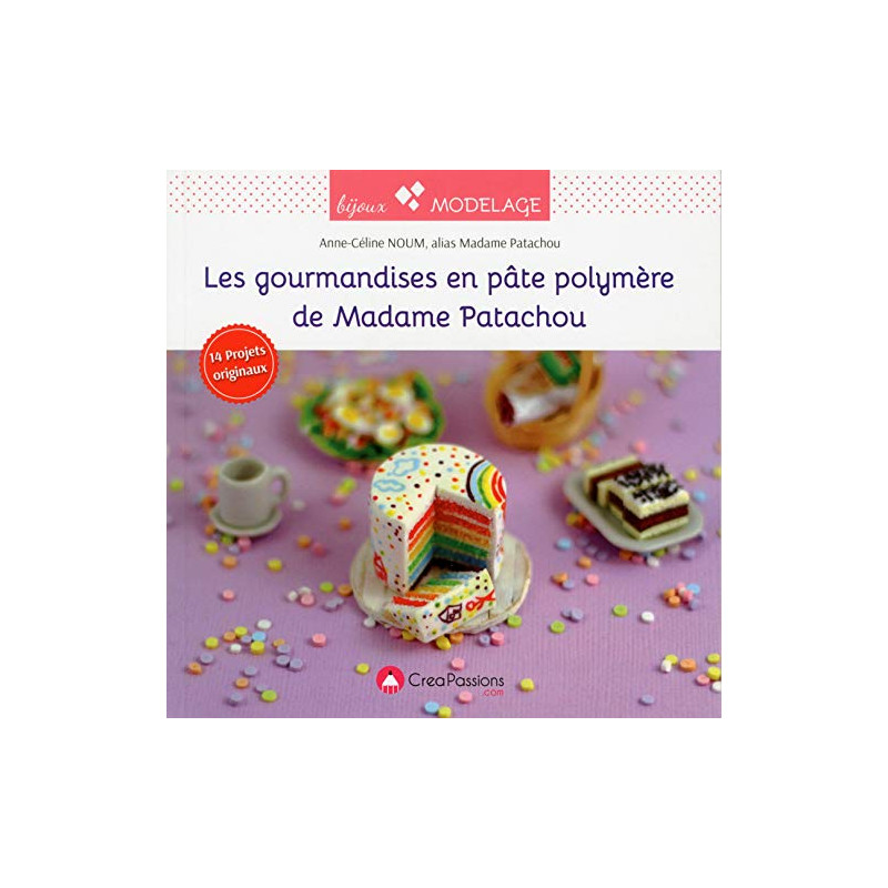 Les gourmandises en pâte polymère de Madame Patachou