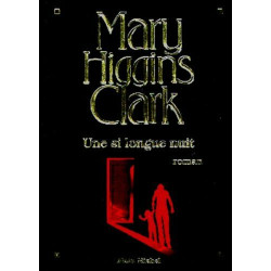 Une Si Longue Nuit. Roman Roman