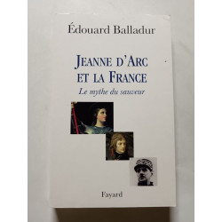 Jeanne d'Arc et la France. Le mythe du sauveur