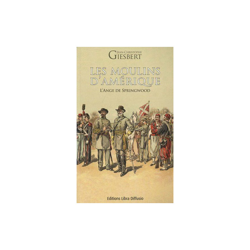 Les moulins d'Amérique Tome 2 : L'ange de Springwood