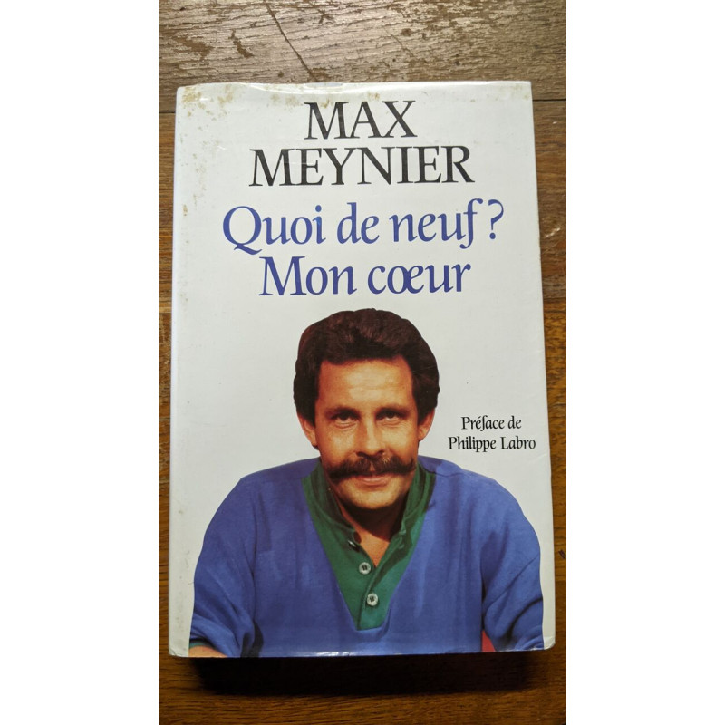 Quoi de neuf ? Mon cœur