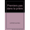 Premiers pas dans la prière