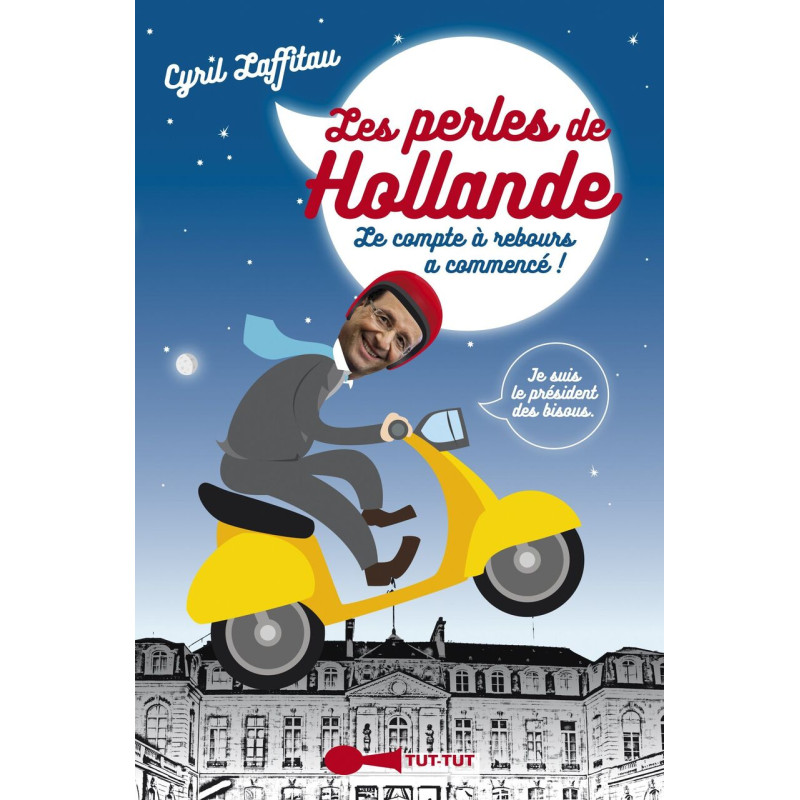 Les perles de François Hollande: Le compte à rebours à commencé