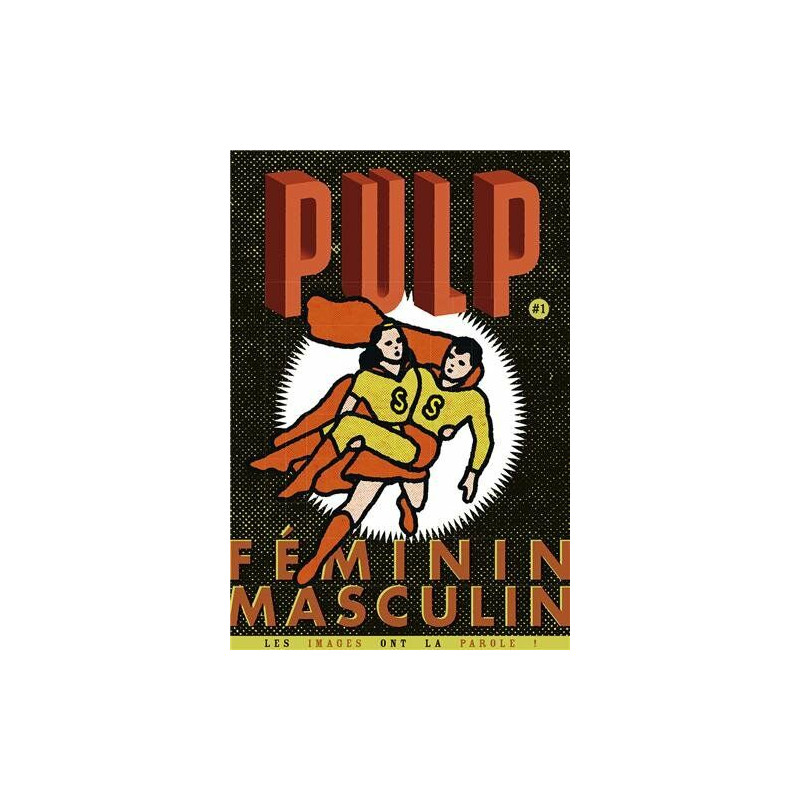Pulp N° 1 janvier février mars 2014 : Féminin / Masculin