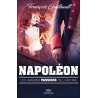Napoléon - Les grandes passions de l'histoire