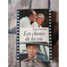 Les choses de la vie