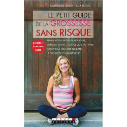 Le petit guide de la grossesse sans risque