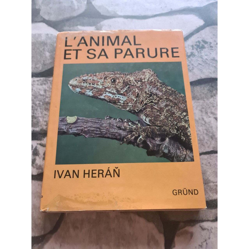 L'Animal et sa Parure (Collection La Nature sur le