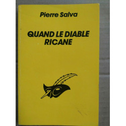 Pierre Salva Quand le diable ricane le masque