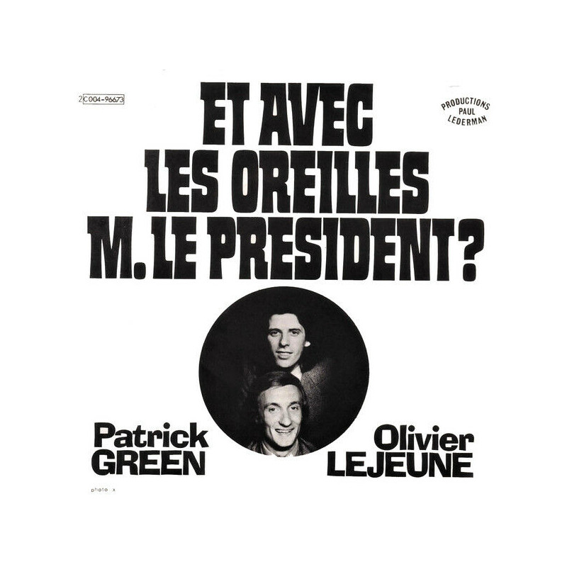 Et Avec Les Oreilles M. Le President