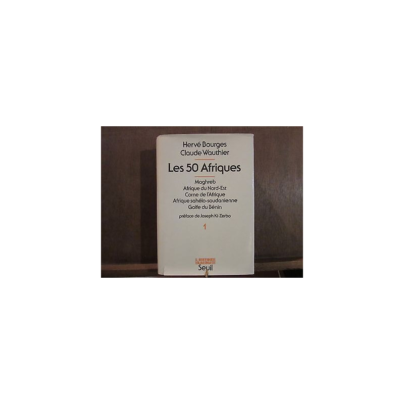 Hervé bourges Claude wauthier Les 50 afriques tome i