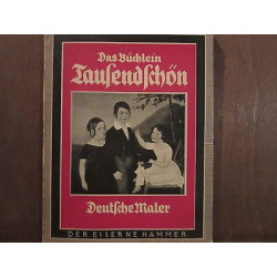 Das Büchlein tausendschön Deutsche Maler des ersten und zweiten...