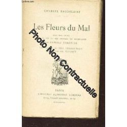 Les Fleurs Du Mal - Avec Une Etude Sur La Vie Et Les Oeuvres De...