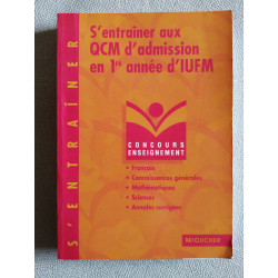S'entraîner aux QCM d'admission en 1ère année d'IUFM