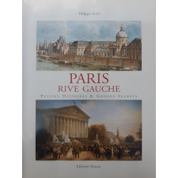 Paris Rive Gauche : Petites histoires et grands secrets
