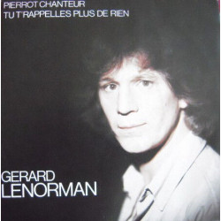 Pierrot Chanteur / Tu T'rappelles Plus De Rien