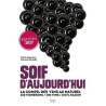 Soif d'aujourd'hui - La compil des vins au naturel. 250 vignerons...