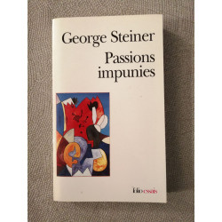 Passions Impunies (Folio Essais)