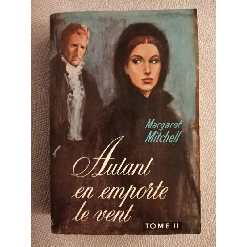 Autant en emporte le vent Tome II