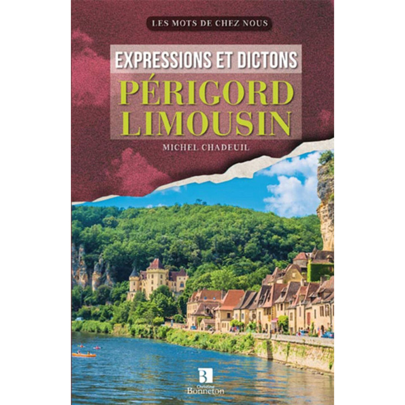 EXPRESSIONS ET DICTONS PERIGORD - LIMOUSIN