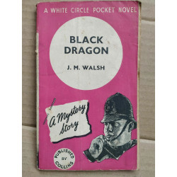 J. M. Walsh - Black Dragon - A white circle pocket novel Collins